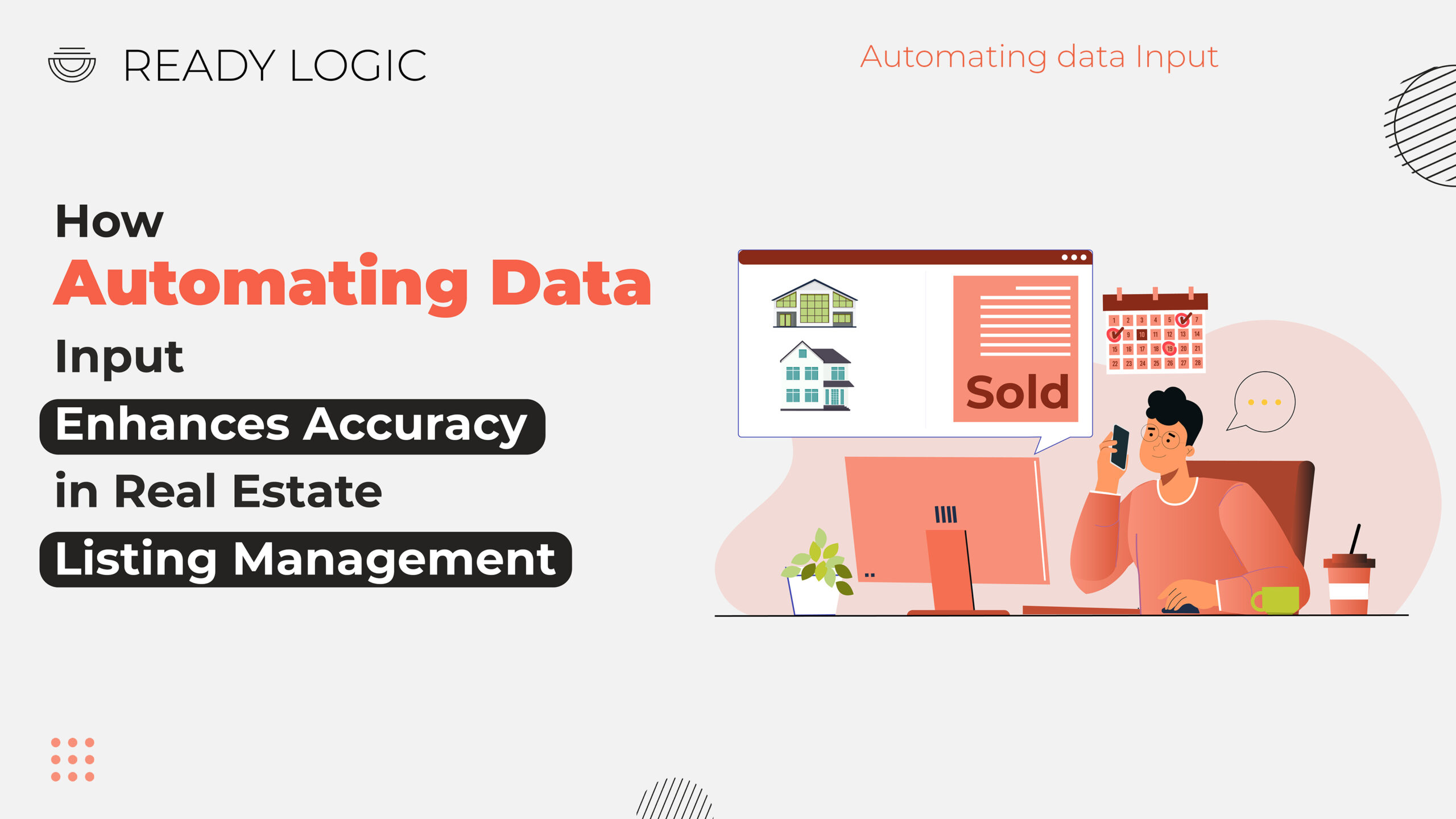 How Automating Data Input Enhances Accuracy in Real Estate Listing Management