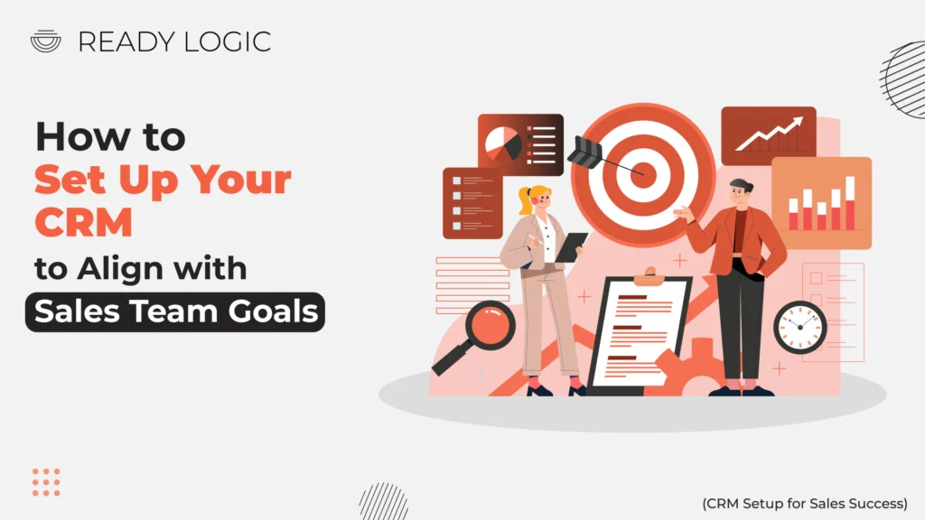 CRM alignment with sales goals