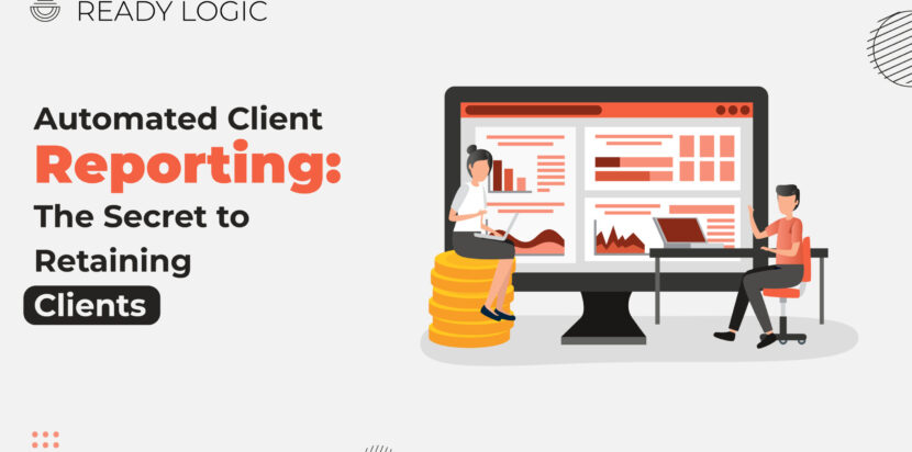 Automated client reports