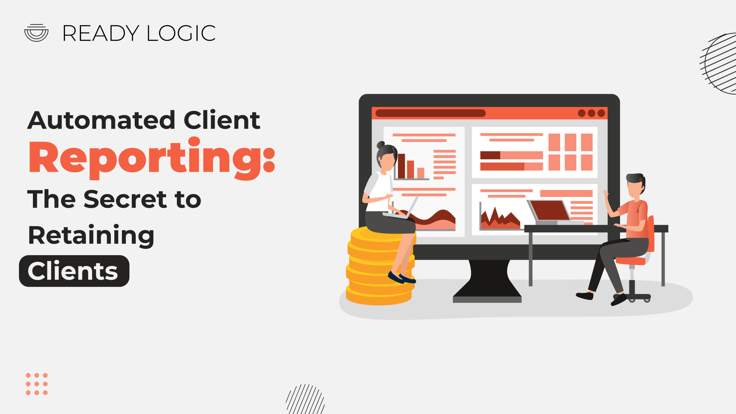 Automated client reports