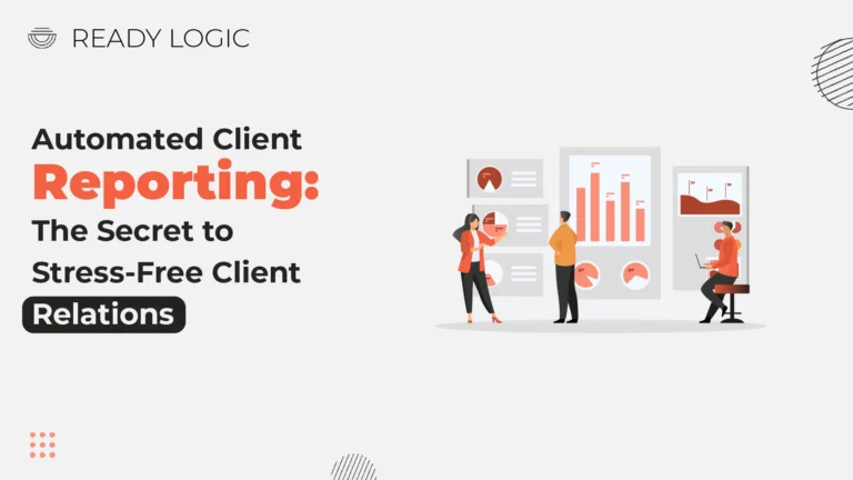 Automated client Reporting