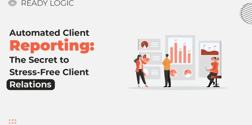 Automated client Reporting