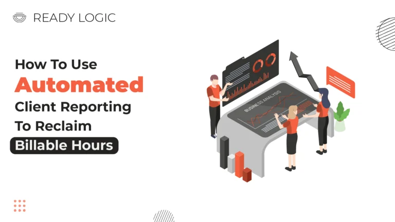 Automated Client Reporting