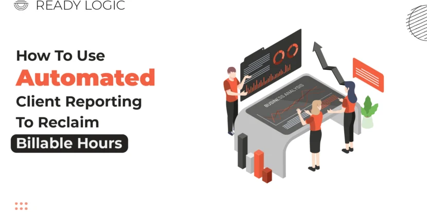 Automated Client Reporting
