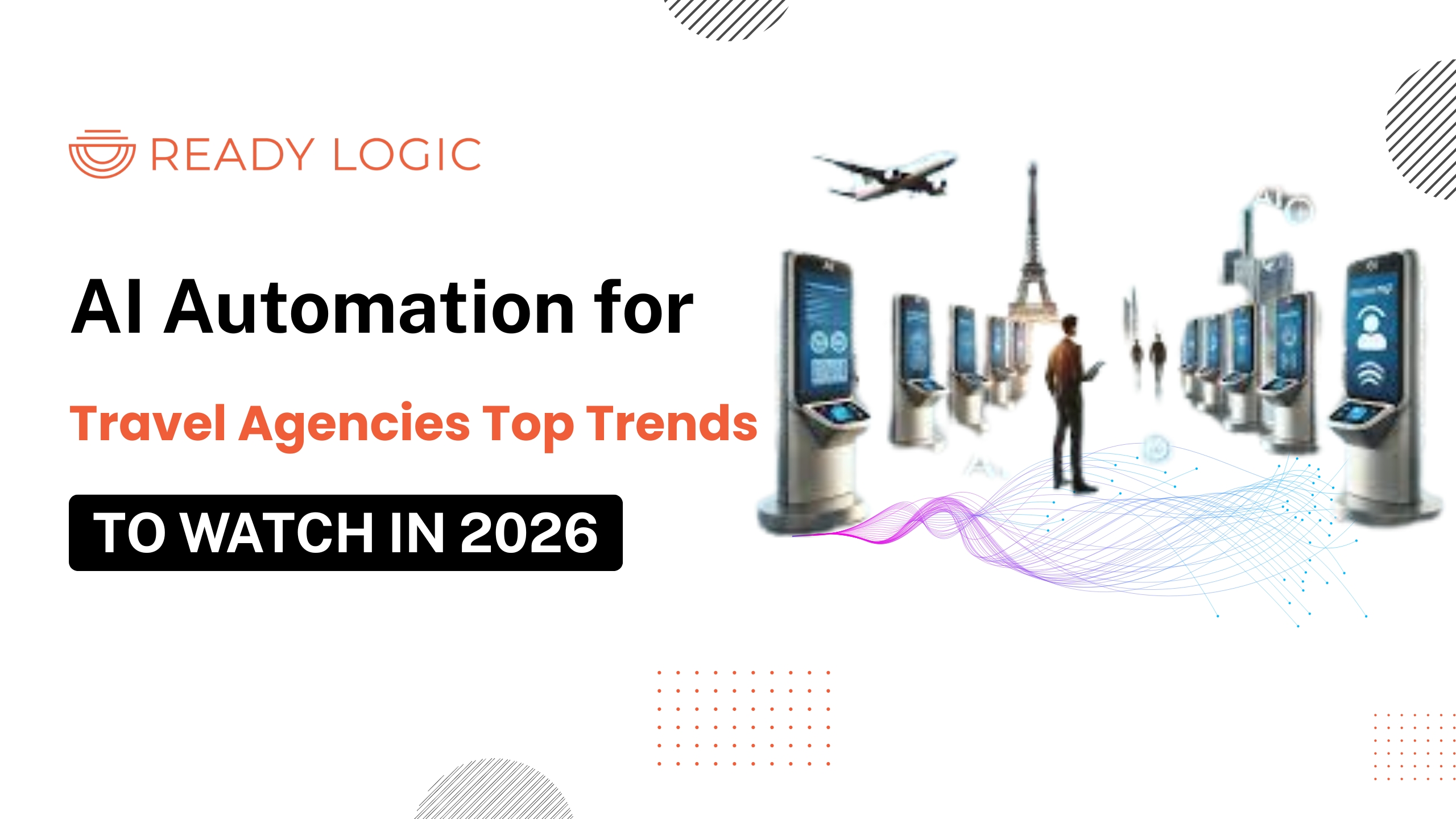 AI Automation for Travel Agencies: Top Trends to Watch in 2026